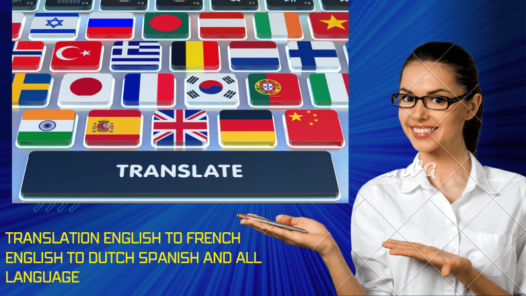 english translation to spanish english to dutch french Arabic Chinese words