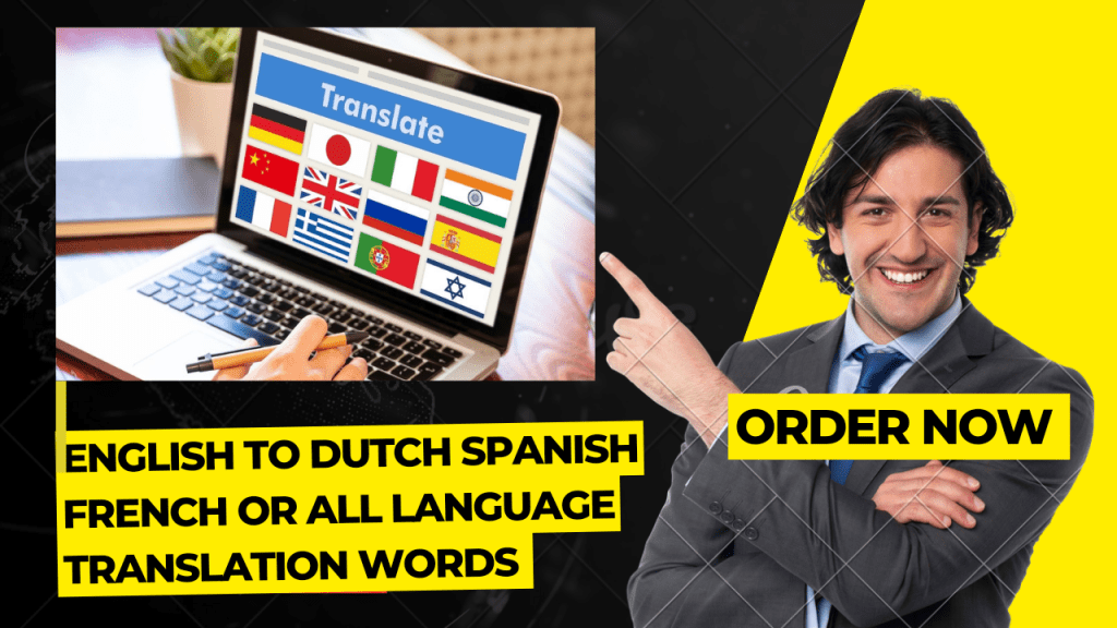 english translation to spanish english to dutch french Arabic Chinese words