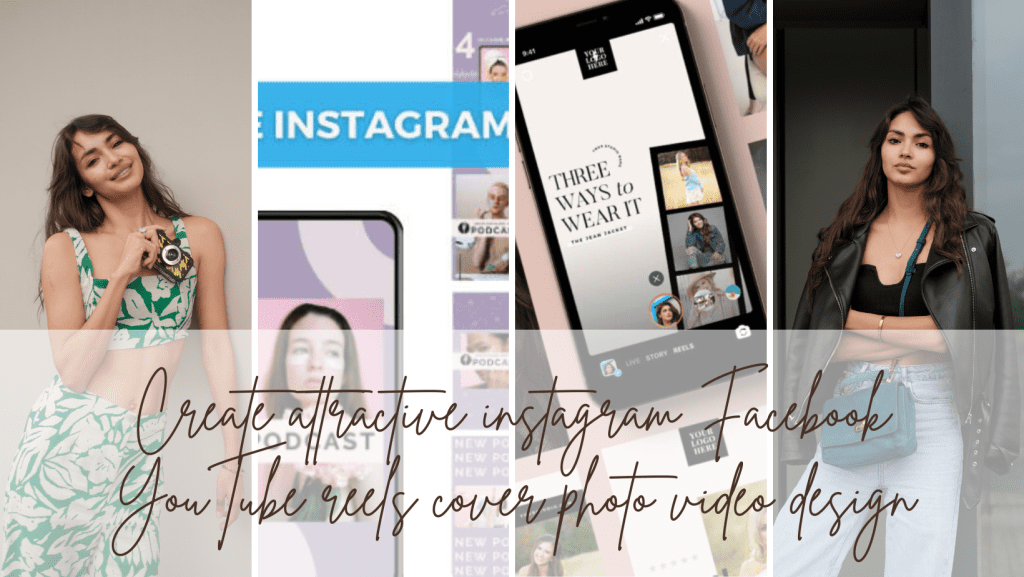 Create attractive instagram Facebook YouTube reels cover photo video design