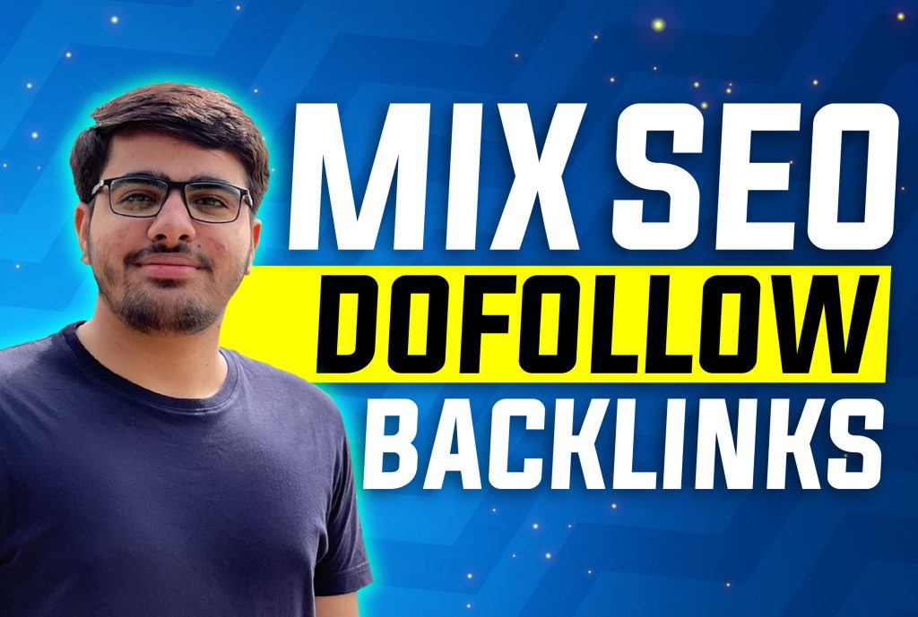 I will Provide Mix SEO Backlinks with Dofollow White Hat Techniques