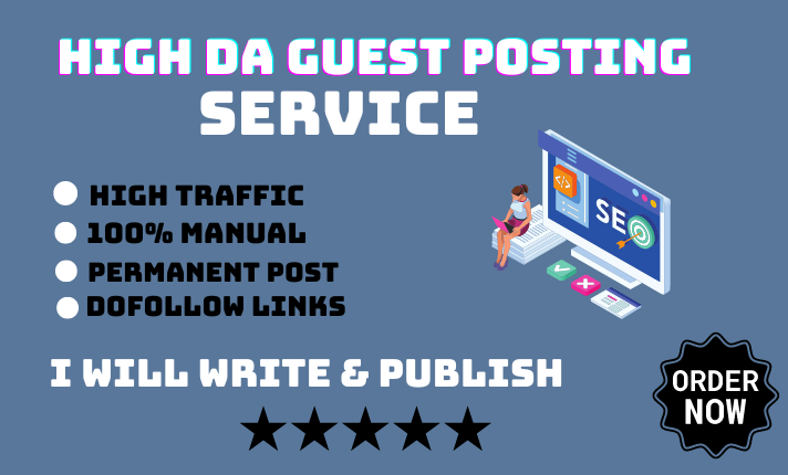 i will do high da guest post with dofollow backlinks