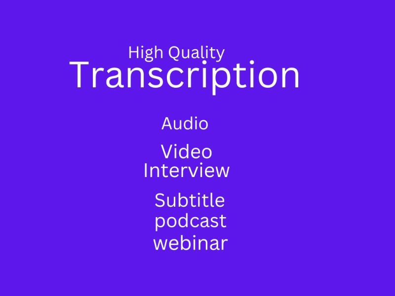 I will transcribe your audio or video