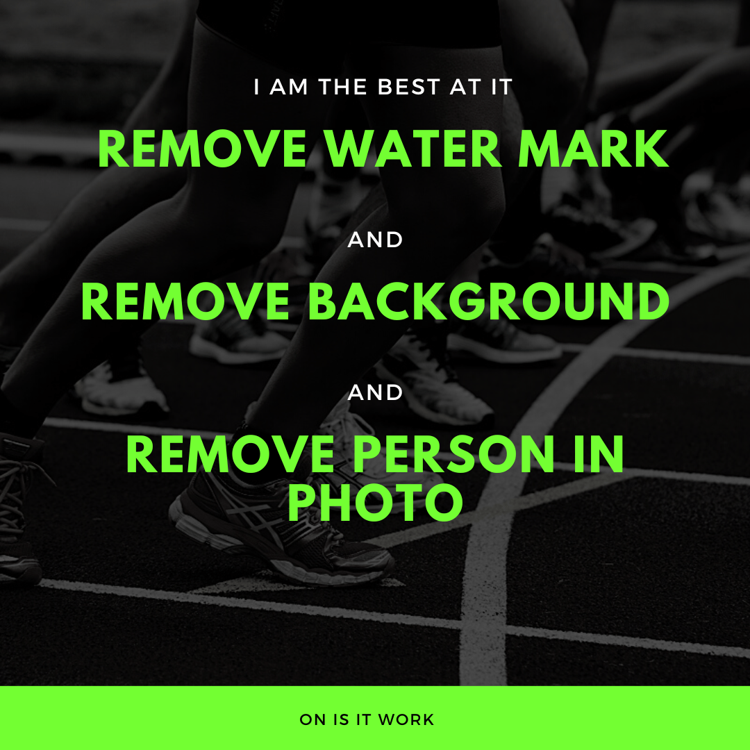 i will remove watermark in photo and i can remove a person from photo