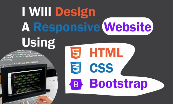 I will design a responsive HTML CSS Bootstrap website