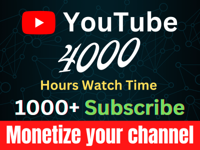 You will get 1000 YouTube Subscribers and 4000 Watch time hours For monetization help