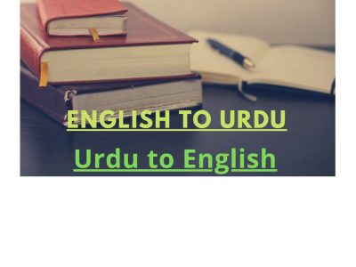 I will translate any document from English to Urdu and Urdu to English
