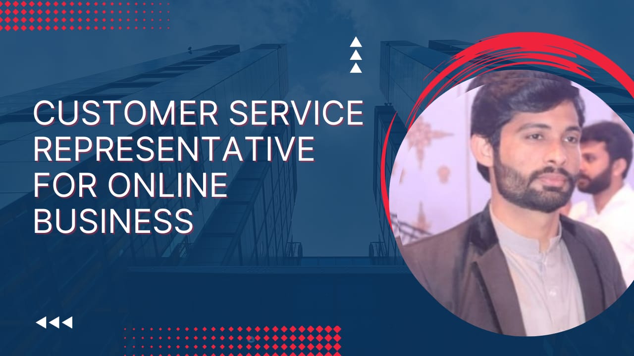 I will do good professional customer service representative for your online business