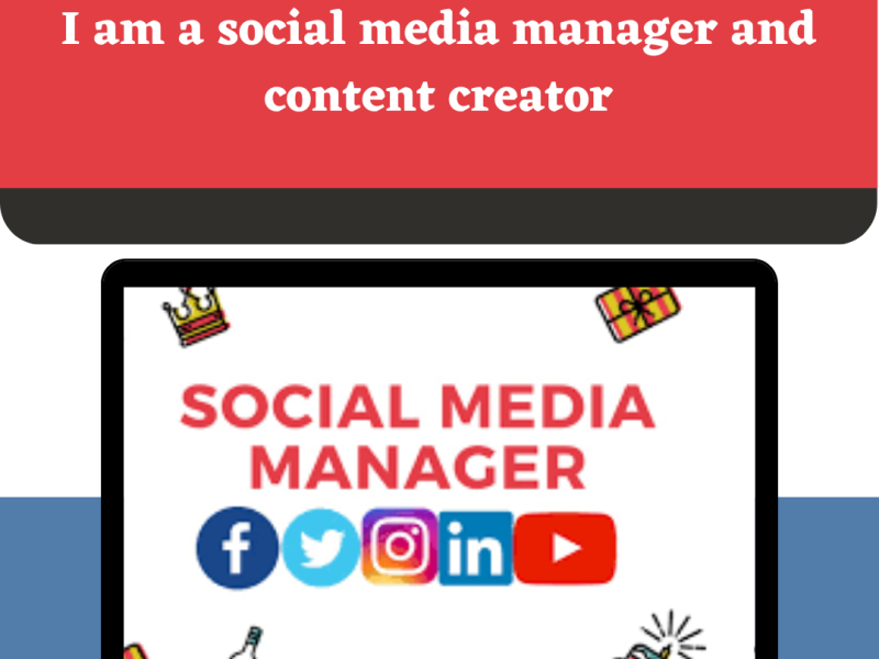 I am social media manager and content creator