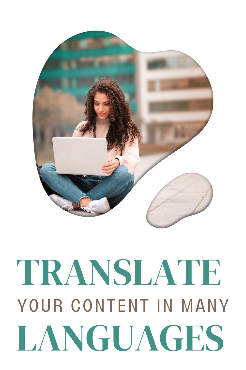 I can translate content in many languages