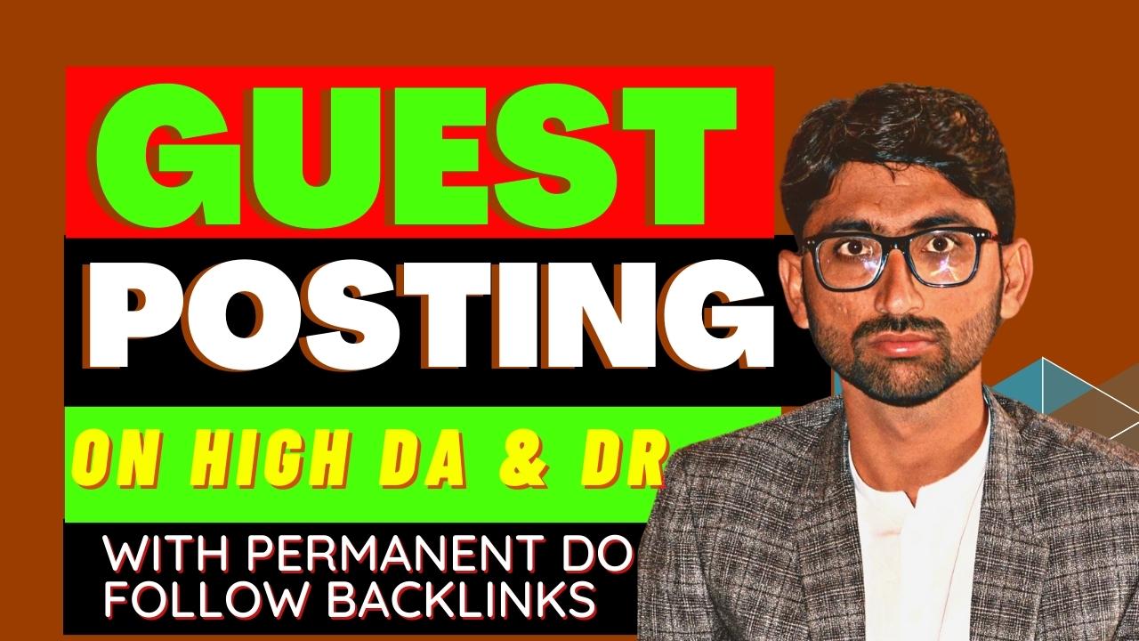 I will publish guest post with do follow backlinks on high da website