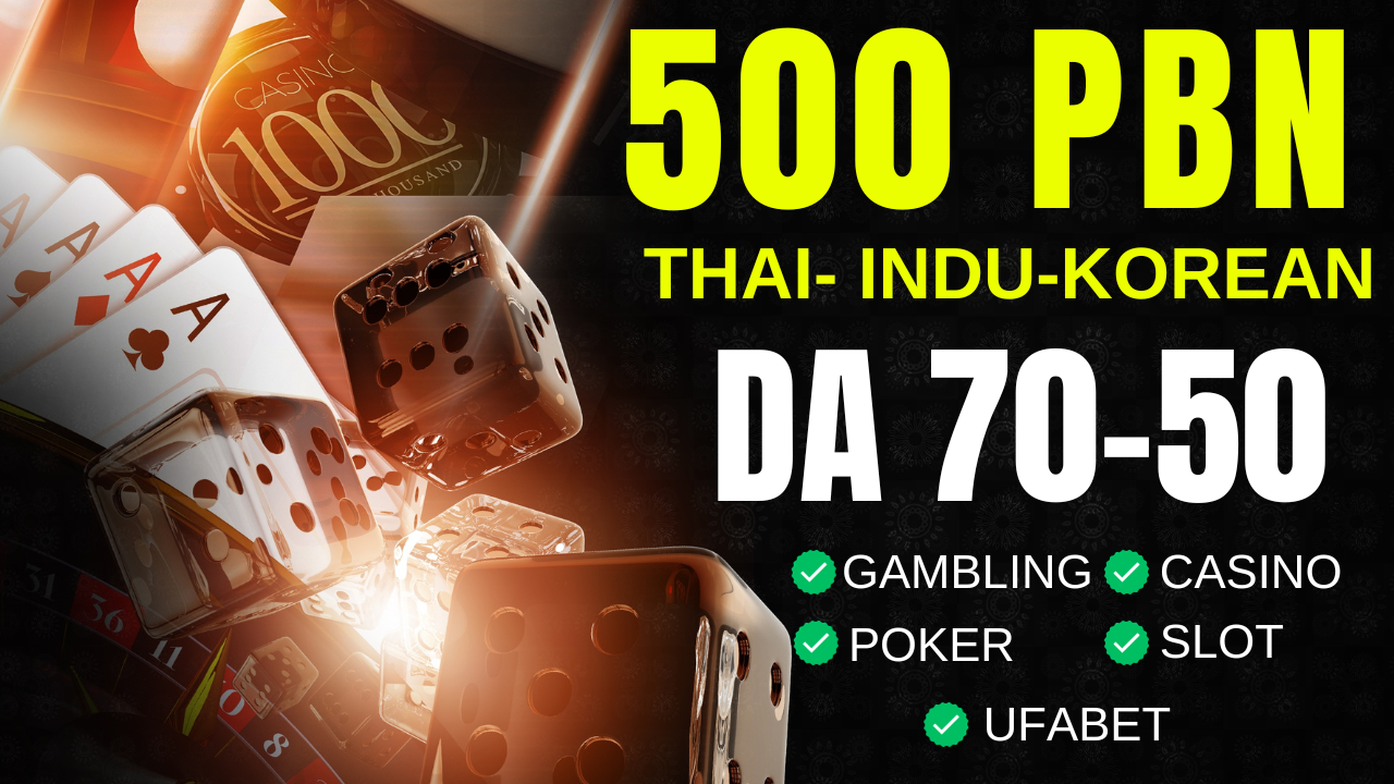 Fast Ranking with 500 DA70-DA50+ Niche PBN Casino, Gambling,