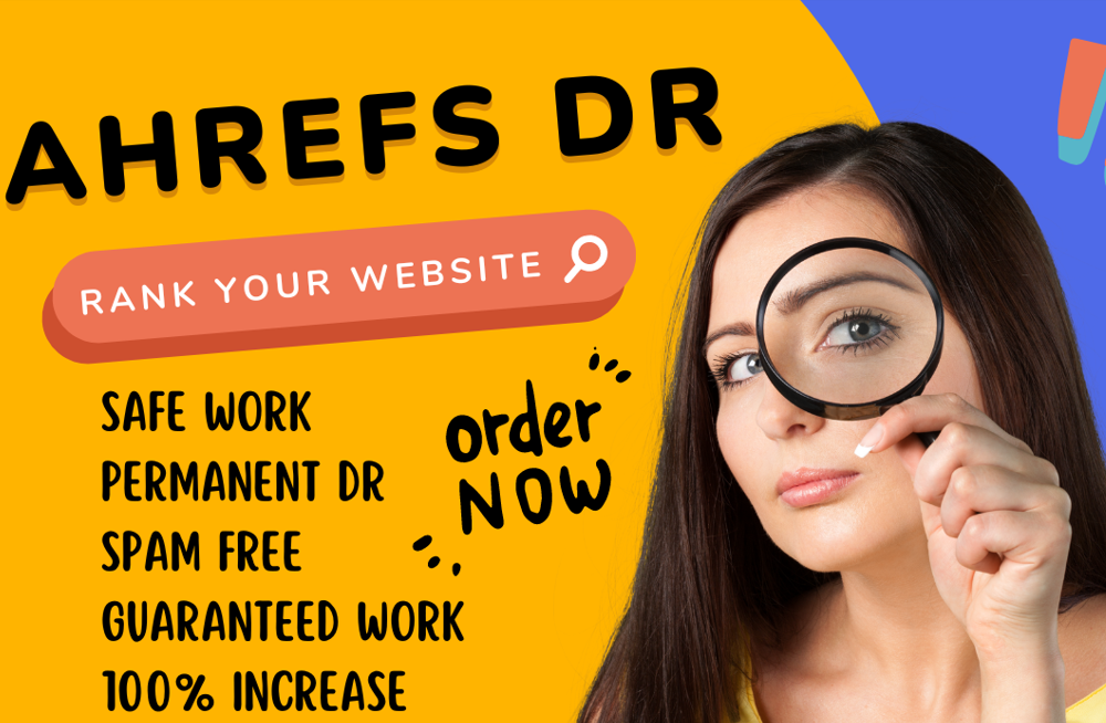 I will increase Ahrefs DR domain rating 50 fast dofollow backlinks