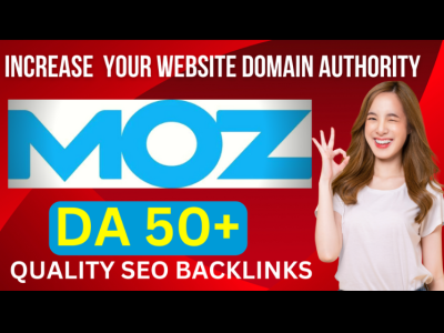 Increase Moz DA 50+ for your website ranking