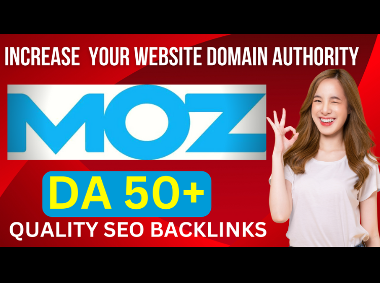 Increase Moz DA 50+ for your website ranking