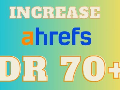 I will increase Domain Rating Ahrefs DR70 plus with seo dofollow backlinks