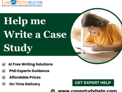 Ask an Expert for Help me write a case study at Casestudyhelp.com