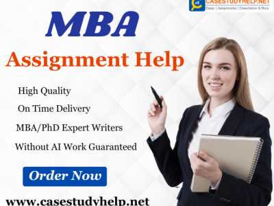 Looking for Help with MBA Assignments? Hire MBA Experts at Case Study Help