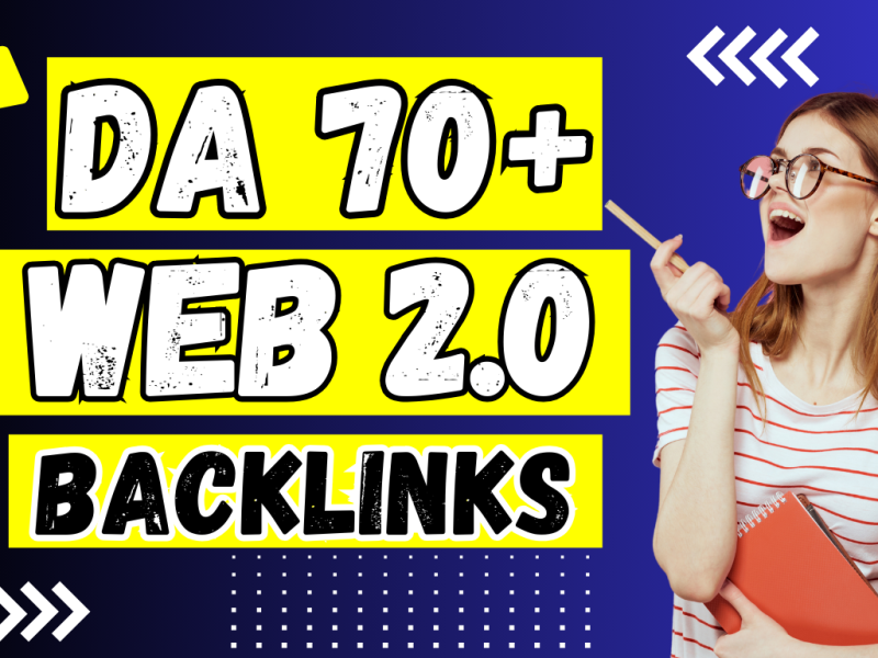 I will create 100 web 2.0 Backlinks DA 70+ high quality seo dofollow manual backlinks