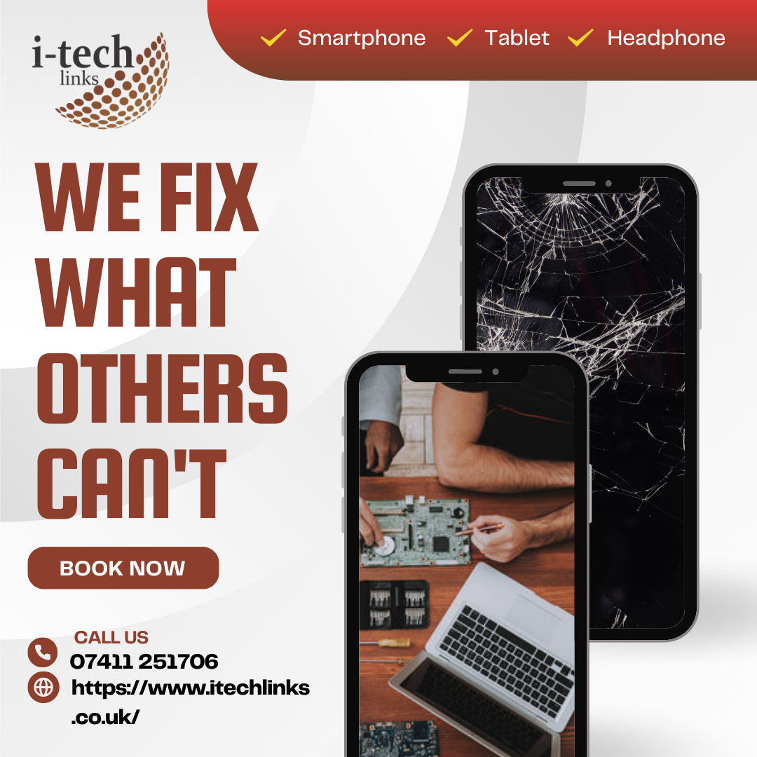 Top Mobile Phone Screen Replacement Services in the UK at I-TECH LINKS 2024