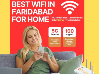 Best WiFi in Faridabad for Home – Best WiFi Plans with Gigmax
