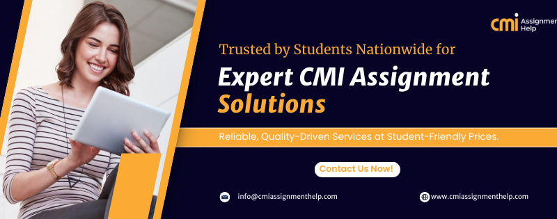 CMI Assignment Writing Service In UK