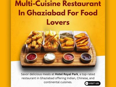 Multi-Cuisine Restaurant in Ghaziabad for Food Lovers