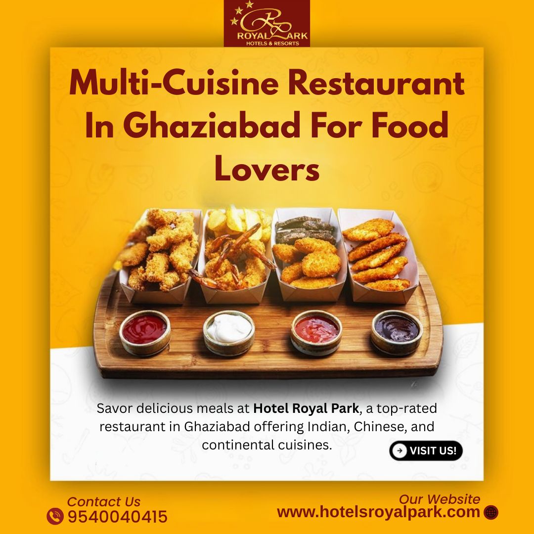 Multi-Cuisine Restaurant in Ghaziabad for Food Lovers