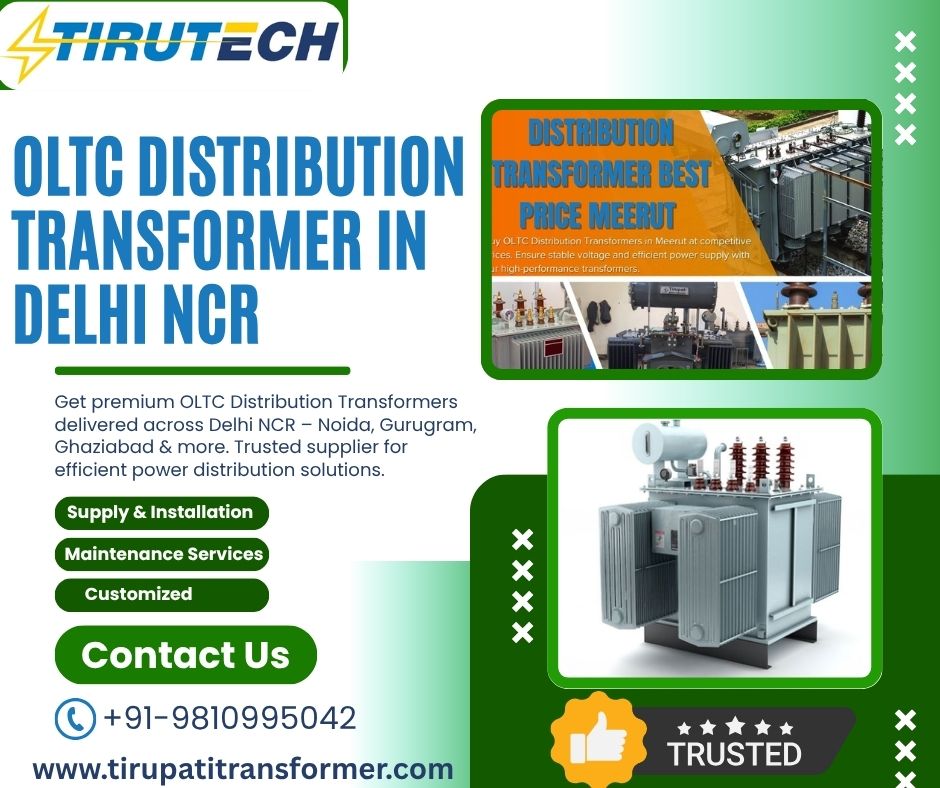 Quality OLTC Distribution Transformers in Delhi NCR | Available in All Regions