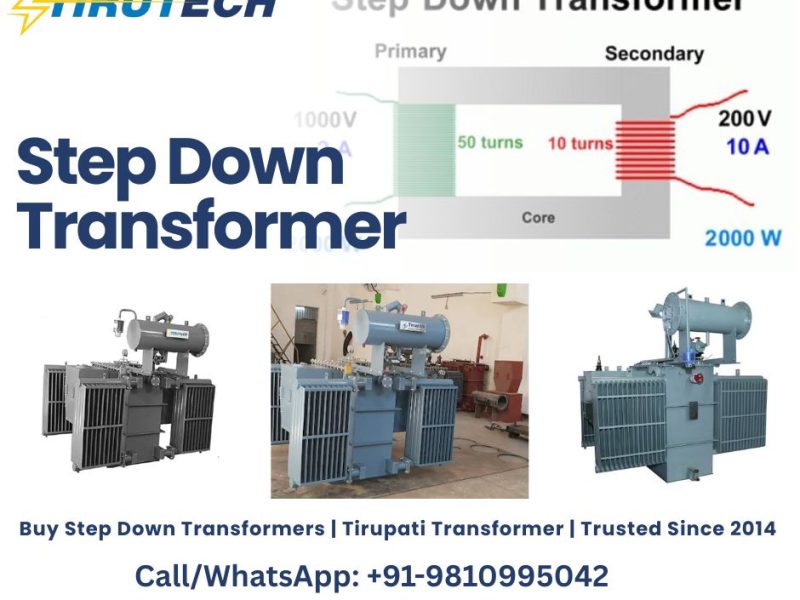 Trusted Step Down Transformers by Tirupati Transformer | Reliable Power Solutions Across India