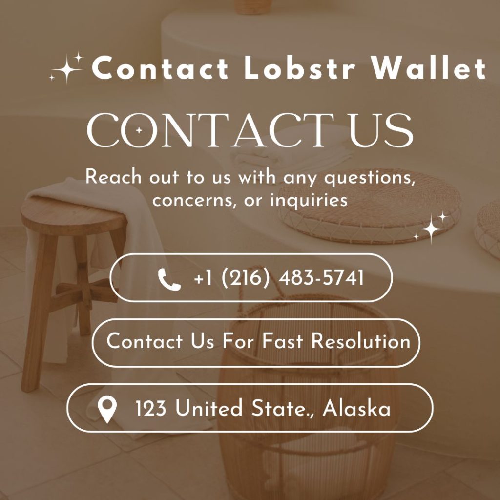How to Contact Lobstr Wallet Support Number Contact Details: Stay Connected & Supported