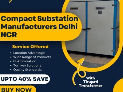 Trusted Compact Substation Manufacturer Delhi NCR | Tirupati Transformer