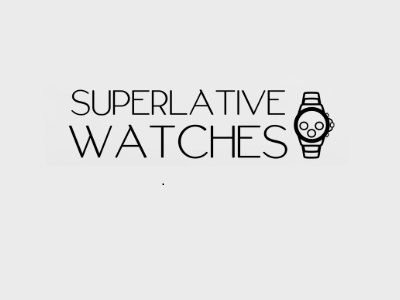 Superlative Watches