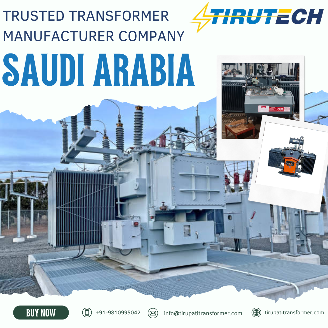 Best Transformer Manufacturer Company Saudi Arabia | Trusted Transformer Manufacturer Company Riyadh