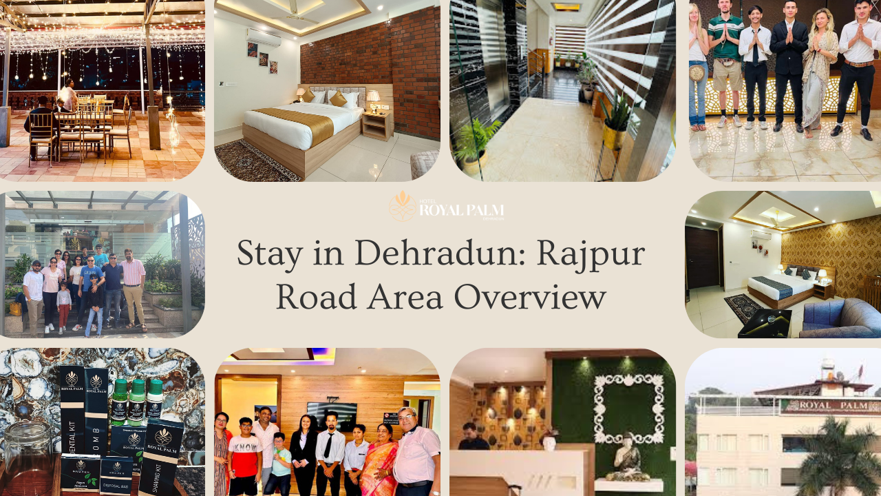 Hotel in Dehradun: Why Smart Travelers Choose Rajpur Road