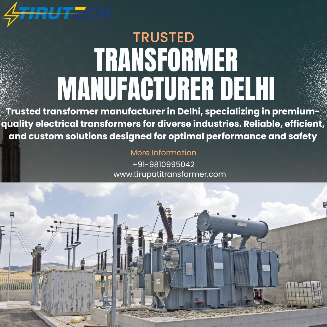 Trusted Transformer Manufacturer Delhi | Top Transformer Manufacturer Noida
