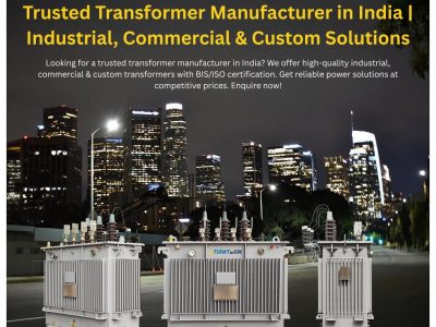 Trusted Transformer Manufacturer in India | Industrial, Commercial & Custom Solutions