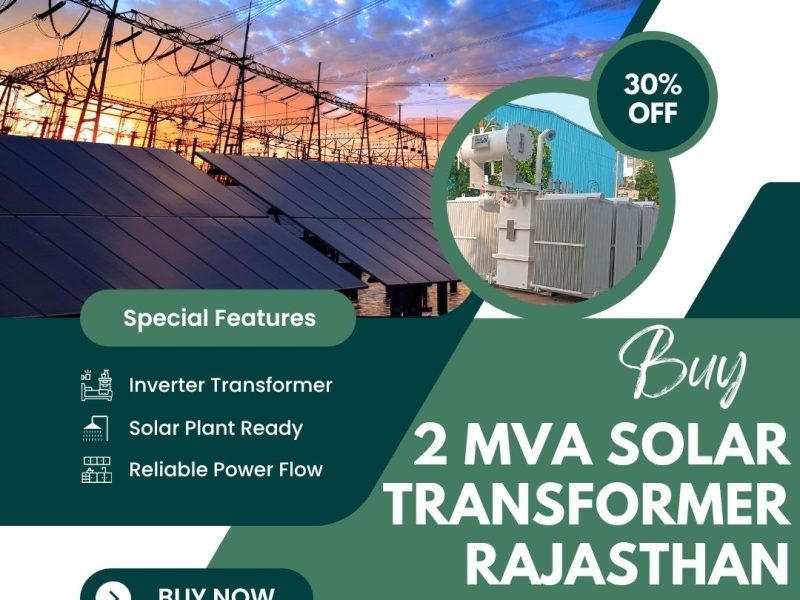 Buy 2MVA Solar Transformer Rajasthan | Trusted Transformer Manufacturer Udaipur