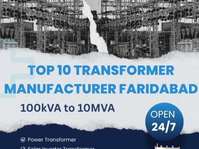 Top 10 Transformer Manufacturer Faridabad | Transformer Manufacturer Company Delhi NCR