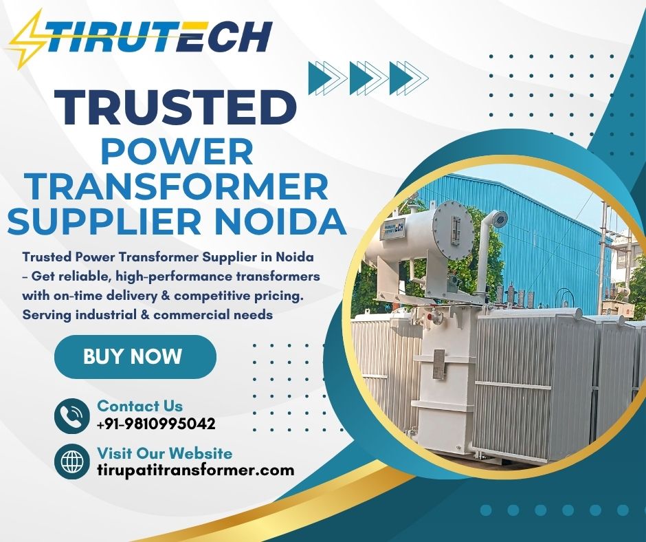 Trusted Power Transformer Supplier Noida | Buy Power Transformer Rajasthan
